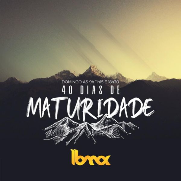 40 Dias de Maturidade