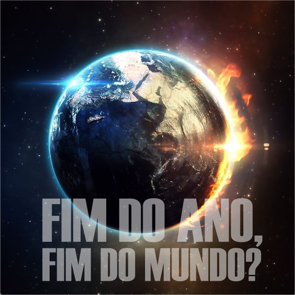 Fim do ano, fim do mundo?