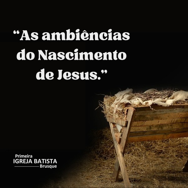 As ambiências do Nascimento de Jesus