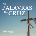 As Palavras da Cruz