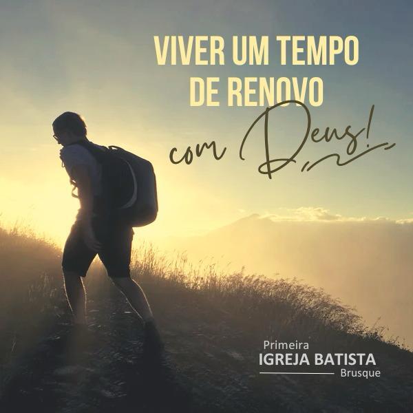 Viver um tempo de renovo com Deus