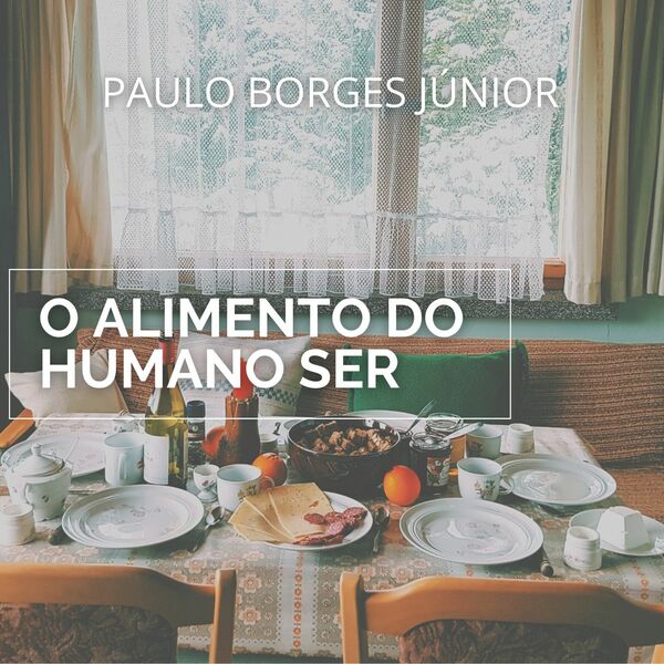 O alimento do ser humano